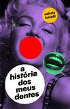 Livro - A história dos meus dentes
