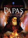 Livro - A História Secreta dos Papas