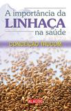 Livro - A importância da linhaça na saúde