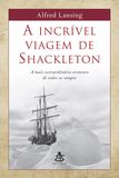 Livro - A incrível viagem de Shackleton