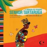 Livro - A jornada do pequeno senhor tartaruga