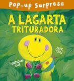 Livro - A lagarta trituradora