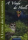 Livro - A Lenda Dos Guardiões 10 - A Vinda De Hoole
