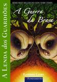 Livro - A Lenda Dos Guardiões 15 - A Guerra Da Brasa