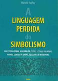 Livro - A Linguagem Perdida do Simbolismo