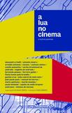Livro - A LUA NO CINEMA E OUTROS POEMAS