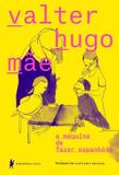 Livro - a máquina de fazer espanhóis