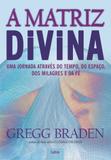 Livro - A Matriz Divina