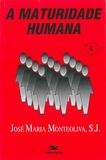 Livro - A maturidade humana