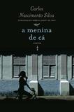Livro - A menina de cá
