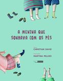 Livro - A menina que sonhava com os pés
