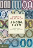 Livro - A Moeda e a Lei