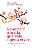 Livro - A morte é um dia que vale a pena viver