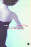Livro - A MULHER DA MINHA VIDA