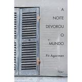 Livro - A noite devorou o mundo