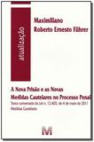 Livro - A nova prisão e as novas medidas cautelares no processo penal - 1 ed./2011