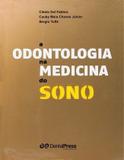 Livro A Odontologia Na Medicina Do Sono - Dental press