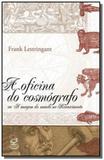 Livro - A oficina do cosmógrafo