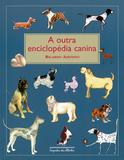 Livro - A outra enciclopédia canina
