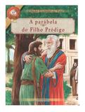 Livro - A Parábola do Filho Pródigo - Coleção Exemplos de Vida - Lumen