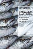Livro - A pedagogia do milagre de Jesus