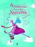 Livro - A princesa e o pescador de nuvens