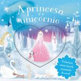 Livro - A princesa e o unicórnio