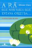 Livro - A rã que não sabia que estava cozida