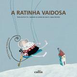 Livro - A ratinha vaidosa
