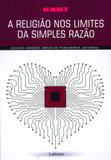 Livro - A religião nos limites da simples razão