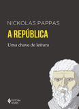 Livro - A República - Uma chave de leitura