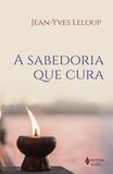 Livro - A Sabedoria que cura