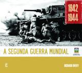 Livro - A Segunda Guerra Mundial, 1942-1944