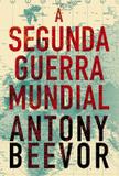 Livro - A Segunda Guerra Mundial