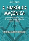 Livro - A Simbólica Maçonica - Novo Formato