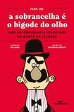 Livro - A sobrancelha é o bigode do olho