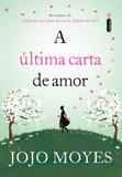 Livro - A última carta de amor - capa nova