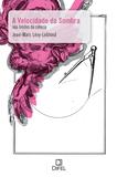 Livro - A velocidade da sombra