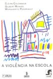Livro - A violência na escola