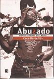 Livro - Abusado - O dono do morro Dona Marta