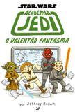 Livro - Academia Jedi 3: O valentão fantasma