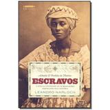 Livro - Achados E Perdidos Da Historia: Escravos - Gmt