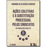Livro - Acoes Coletivas E A Subst. Proc.Sindicatos-03Ed/17 - Ltr editora