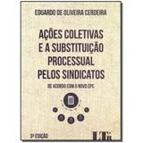 Livro - Acoes Coletivas E A Subst. Proc.Sindicatos-03Ed/17 - Ltr editora