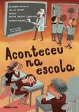 Livro - Aconteceu na escola
