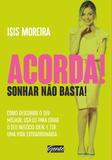 Livro - Acorda! Sonhar não basta!