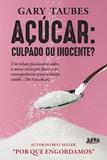 Livro - Açúcar: culpado ou inocente?