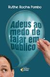 Livro - Adeus ao medo de falar em público