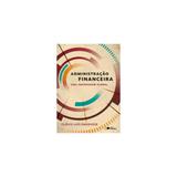 Livro - Administração Financeira - Uma Abordagem Global - Padoveze - Saraiva