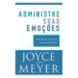Livro Administre Suas Emoções Joyce Meyer - Bello publicações